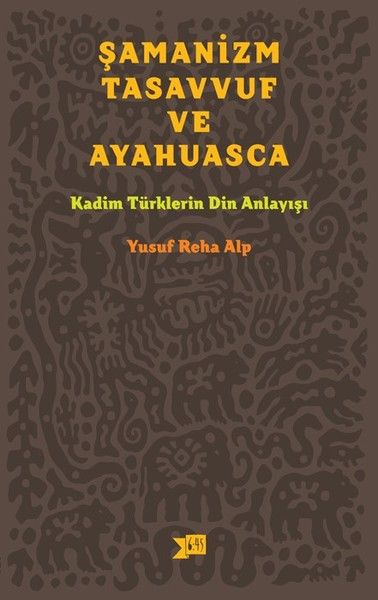 Şamanizm, Tasavvuf ve Ayahuasca
