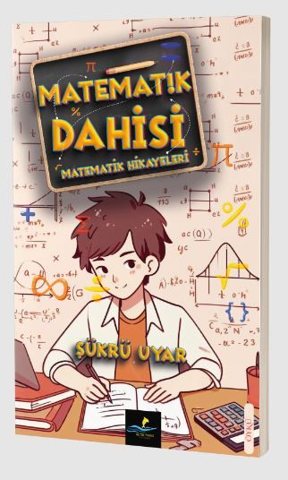 Matematik Dahisi (Matematik Hikayeleri)