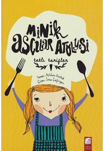 Minik Aşçılar Atölyesi - Tatlı Tarifler