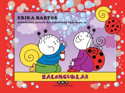 Baloncuklar - Uğurböceği Sevecen ile Salyangoz Tomurcuk 25