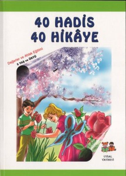 Çocuklara 40 Hadis 40 Hikaye