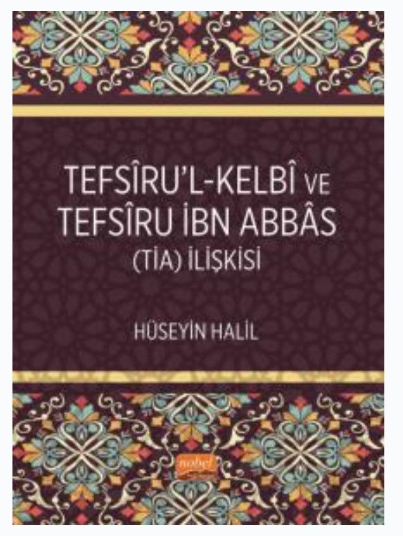 Tefsiru’l-Kelbî ve Tefsiru İbn Abbas (TİA) İlişkisi