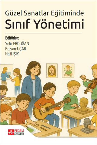 Güzel Sanatlar Eğitiminde Sınıf Yönetimi
