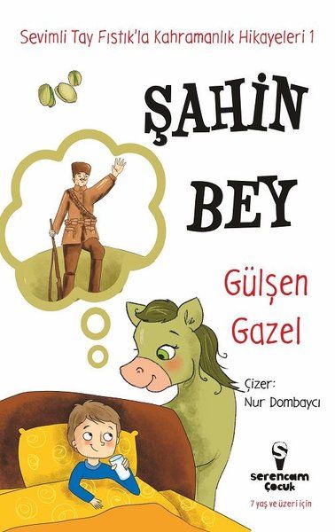 Şahin Bey - Sevimli Tay Fıstık’la Kahramanlık Hikayeleri 1