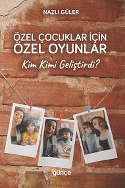 Özel Çocuklar İçin Özel Oyunlar