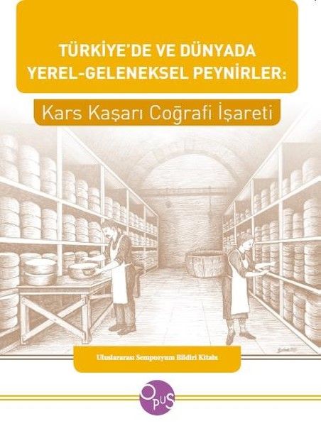 Türkiye'de ve Dünyada Yerel - Geleneksel Peynirler