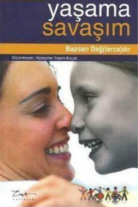Yaşama Savaşım - Bazıları Dağ(larca)dır
