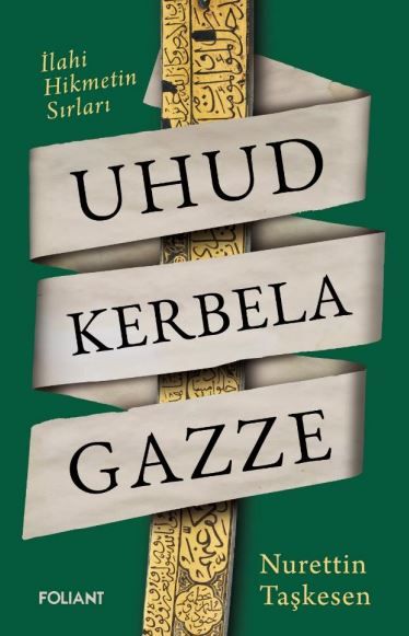 Uhud Kerbela Gazze