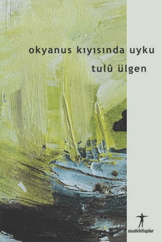 Okyanusun Kıyısında Uyku