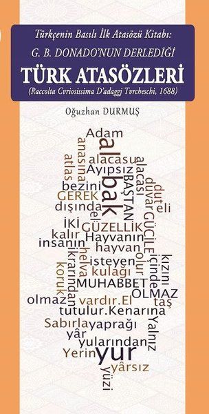 Türkçenin Basılı İlk Atasözü Kitabı: G.B. Donano’nun Derlediği Türk Atasözleri
