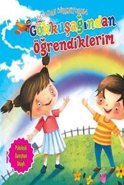 Gökkuşağından Öğrendiklerim - Doğadan Öğreniyorum