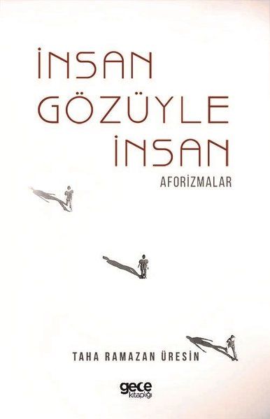 İnsan Gözüyle İnsan