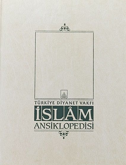 İslam Ansiklopedisi Cilt: 1