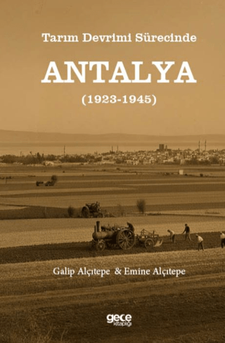 Tarım Devrimi Sürecinde Antalya (1923-1945)