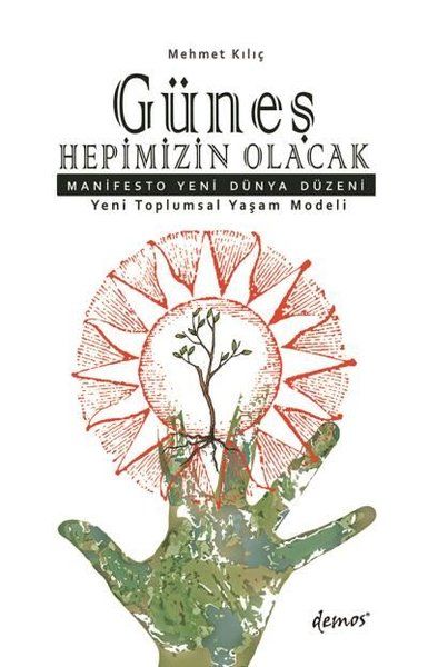 Güneş Hepimizin Olacak