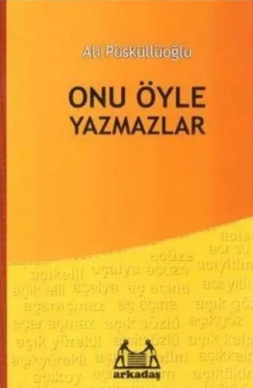 Onu Öyle Yazmazlar