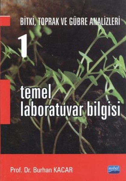 Bitki, Toprak ve Gübre Analizleri 1: Temel Laboratuvar Bilgisi