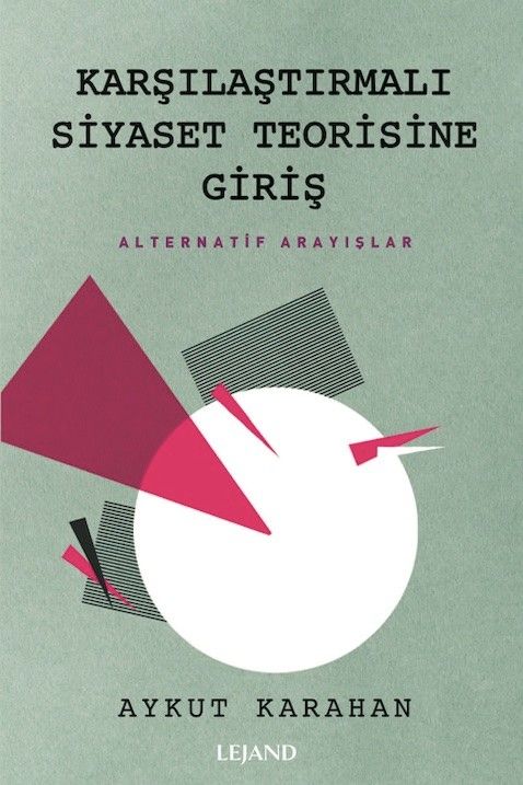 Karşılaştırmalı Siyaset Teorisine Giriş
