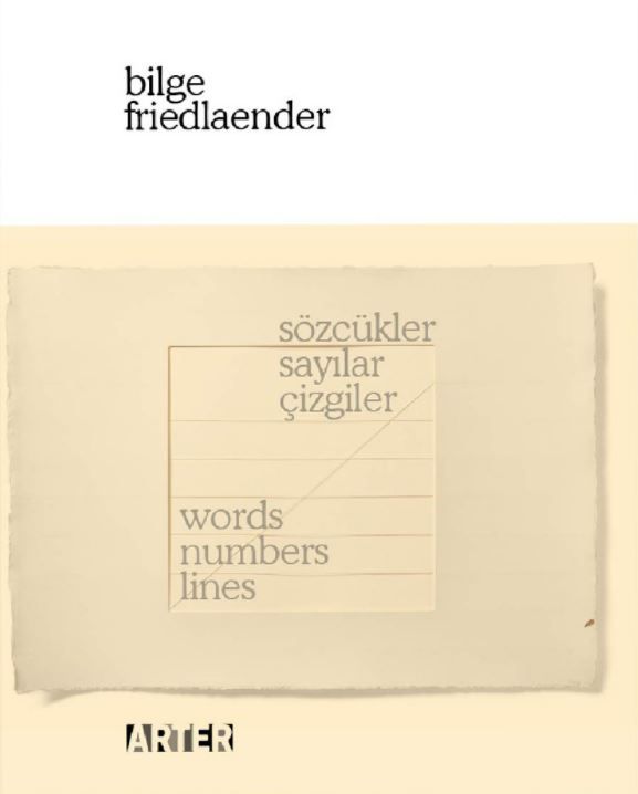 Sözcükler, Sayılar, Çizgiler / Words, Numbers, Lines