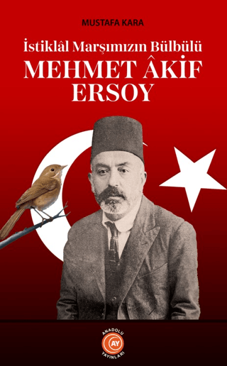 İstiklal Marşımızın Bülbülü Mehmet Akif Ersoy