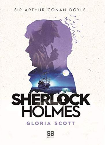Sherlock Holmes - Gloria Scott