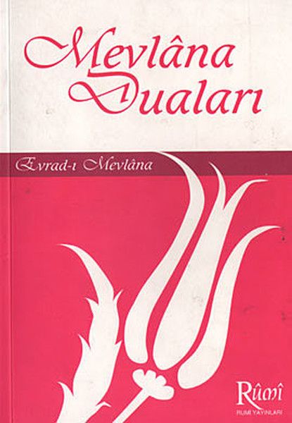 Mevlana Duaları Evrad-ı Mevlana