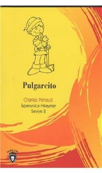Pulgarcito İspanyolca Hikayeler Seviye 2