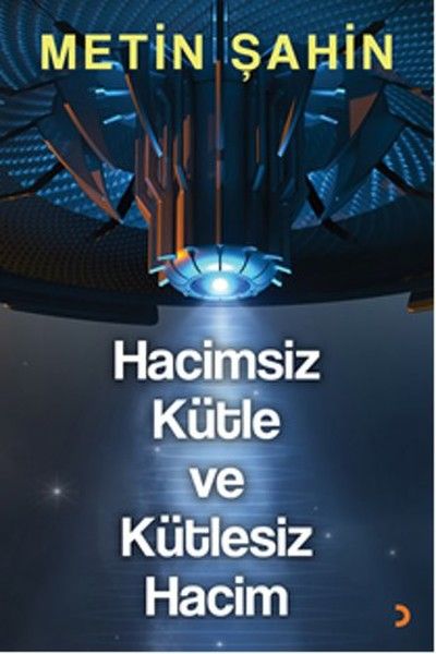 Hacimsiz Kütle ve Kütlesiz Hacim