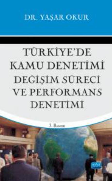 Türkiye’de Kamu Denetimi; Değişim Süreci ve Performans Denetimi