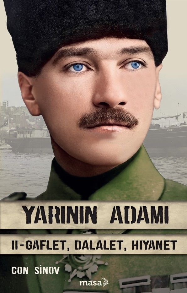 Yarının Adamı - Gaflet, Dalalet, Hıyanet
