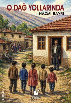 O Dağ Yollarında