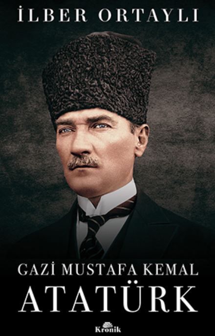 Gazi Mustafa Kemal Atatürk (Ciltli)
