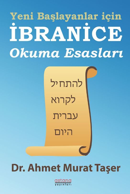 Yeni Başlayanlar İçin İbranice Okuma Esasları