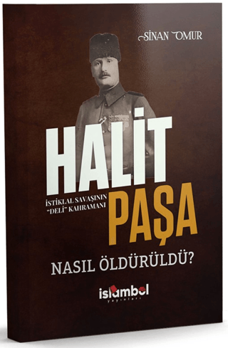 Halit Paşa Nasıl Öldürüldü?
