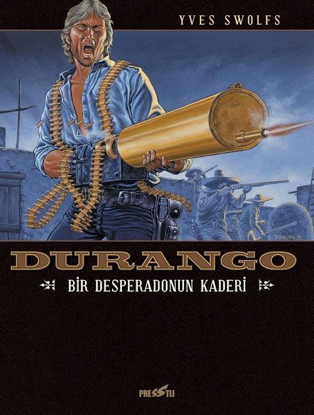Durango 6: Bir Desperado'nun Kaderi
