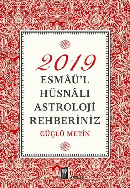 2019 Esmaü’l Hüsnalı Astroloji Rehberiniz