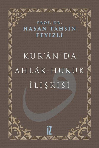 Kur’an’da Ahlak-Hukuk İlişkisi
