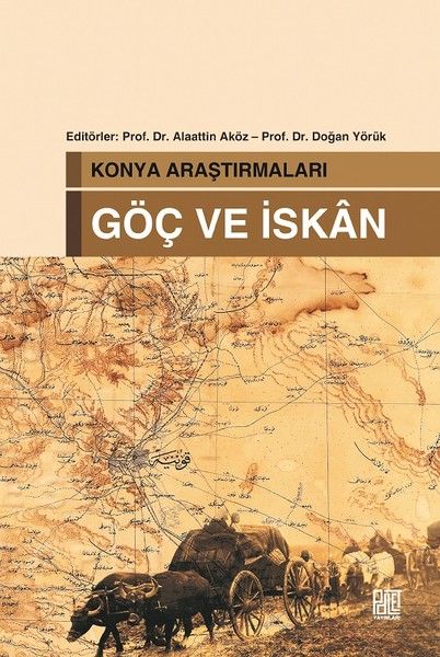 Konya Araştırmaları - Göç ve İskan