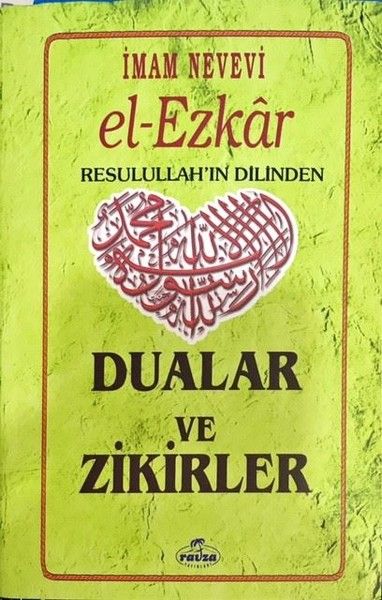 El Ezkar Resulullah'ın Dilinden Dualar ve Zikirler