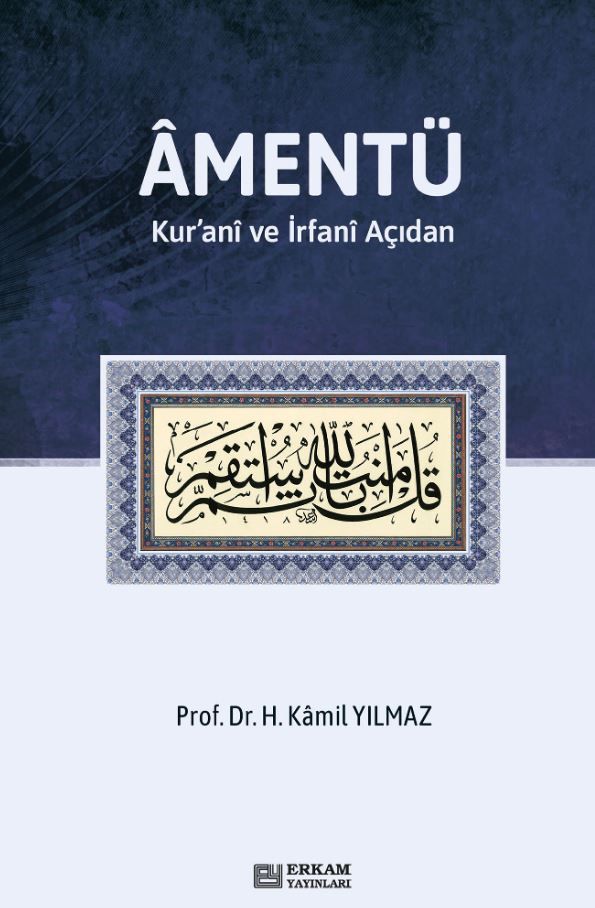 Amentü/ Kur’anî ve İrfanî Açıdan
