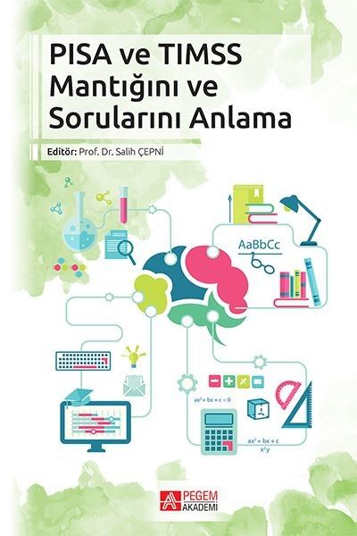PISA VE TIMSS Mantığını ve Sorunlarını Anlama