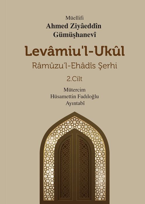 Levamiu'l Ukül Ramuzu’l-Ehadis Şerhi 2.Cilt