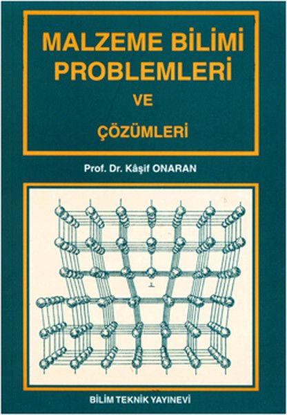 Malzeme Bilimi Problemleri ve Çözümleri