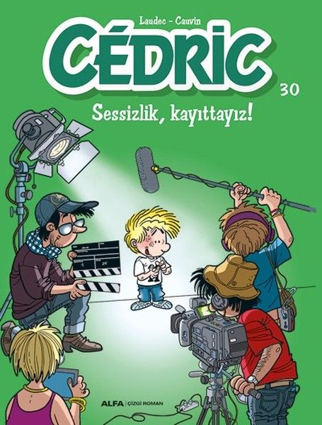 Cedric 30 - Sessizlik, Kayıttayız!