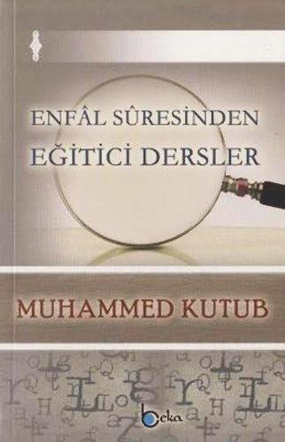 Enfal Suresinden Eğitici Dersler