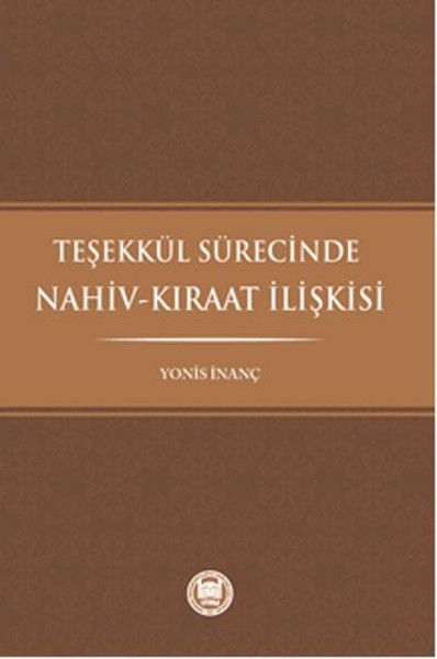 Teşekkül Sürecinde Nahiv-Kıraat İlişkisi