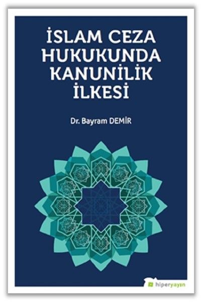 İslam Ceza Hukunda kanunilik İlkesi