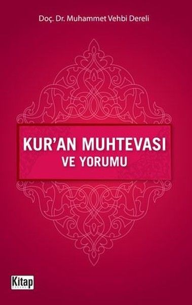 Kur’an Muhtevası ve Yorumu