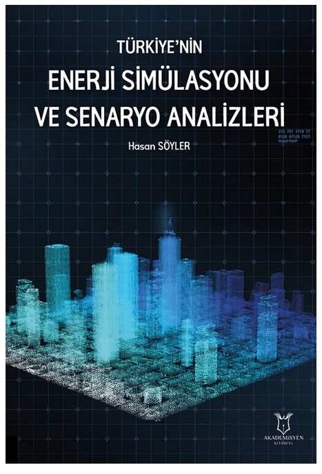 Türkiye’nin Enerji Simülasyonu ve Senaryo Analizleri