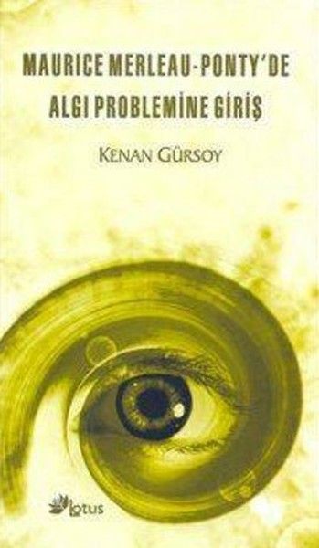 Maurice Merleau - Ponty’de Algı Problemine Giriş